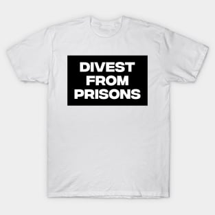 Divest From Prisons T-Shirt